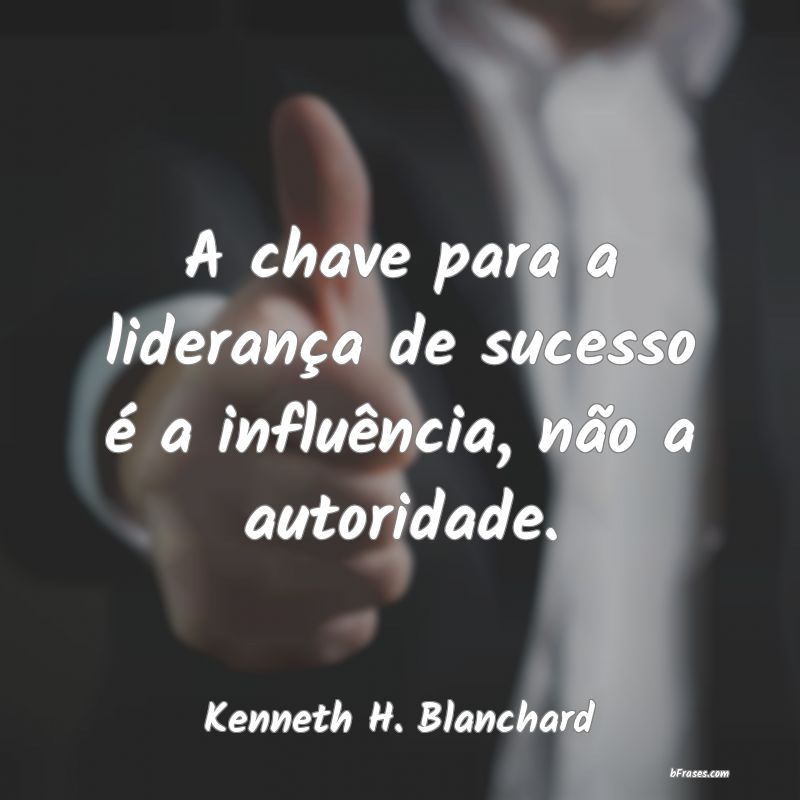 Frases de Kenneth H. Blanchard