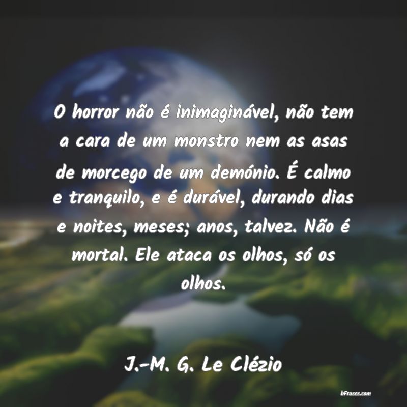 Frases de J.-M. G. Le Clézio