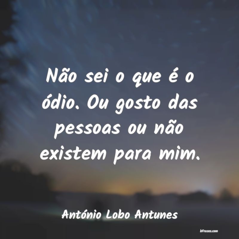 Frases de António Lobo Antunes