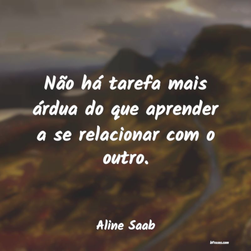 Frases de Aline Saab