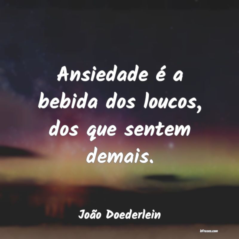 Frases de João Doederlein