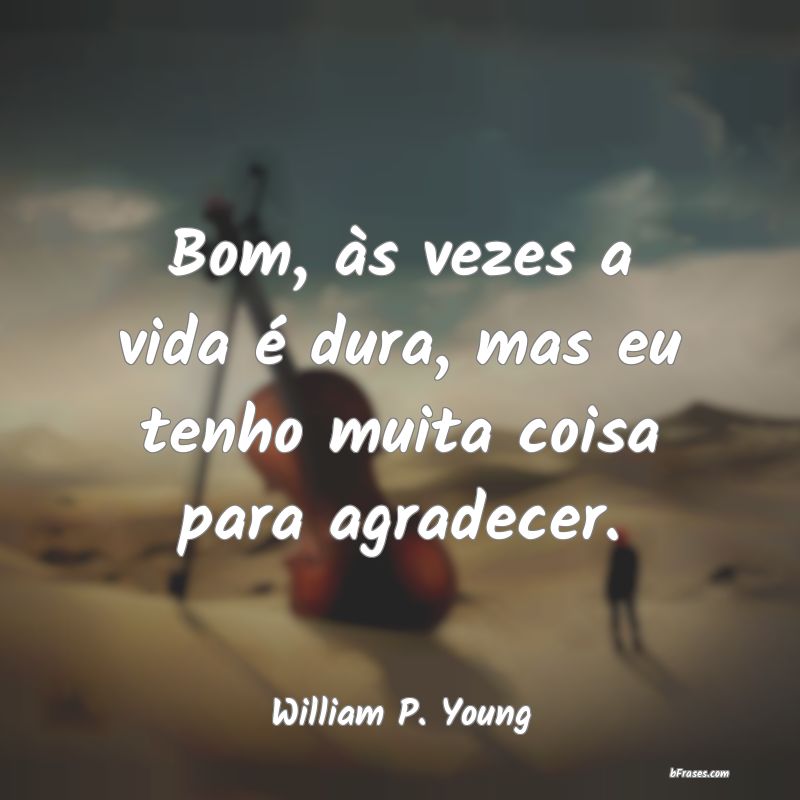 Frases de William P. Young