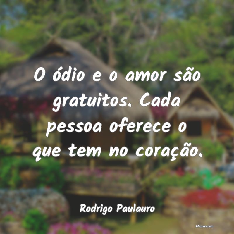 Frases de Rodrigo Paulauro