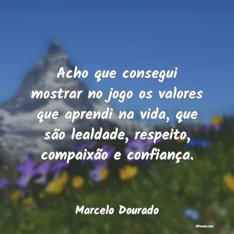 Frases de Marcelo Dourado