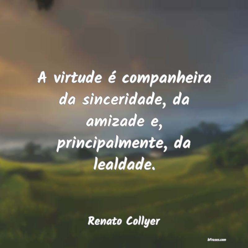 Frases de Renato Collyer