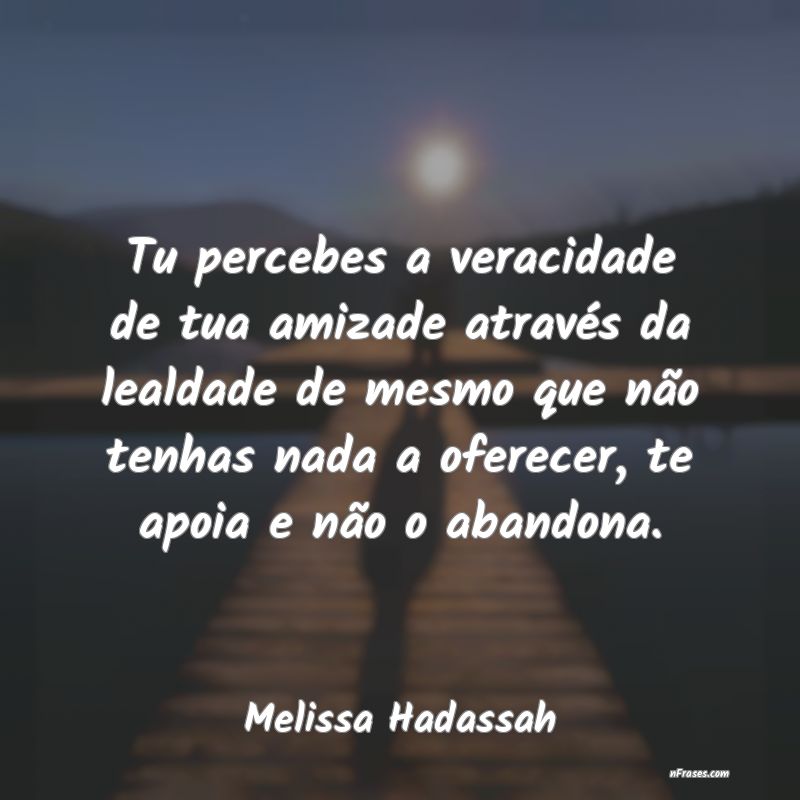 Frases de Melissa Hadassah