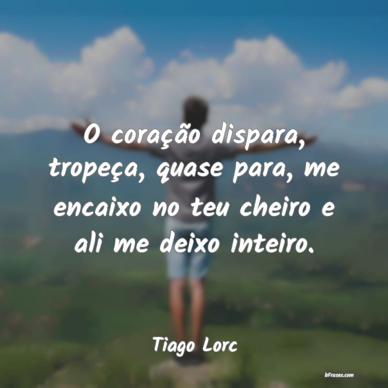 Frases de Tiago Lorc