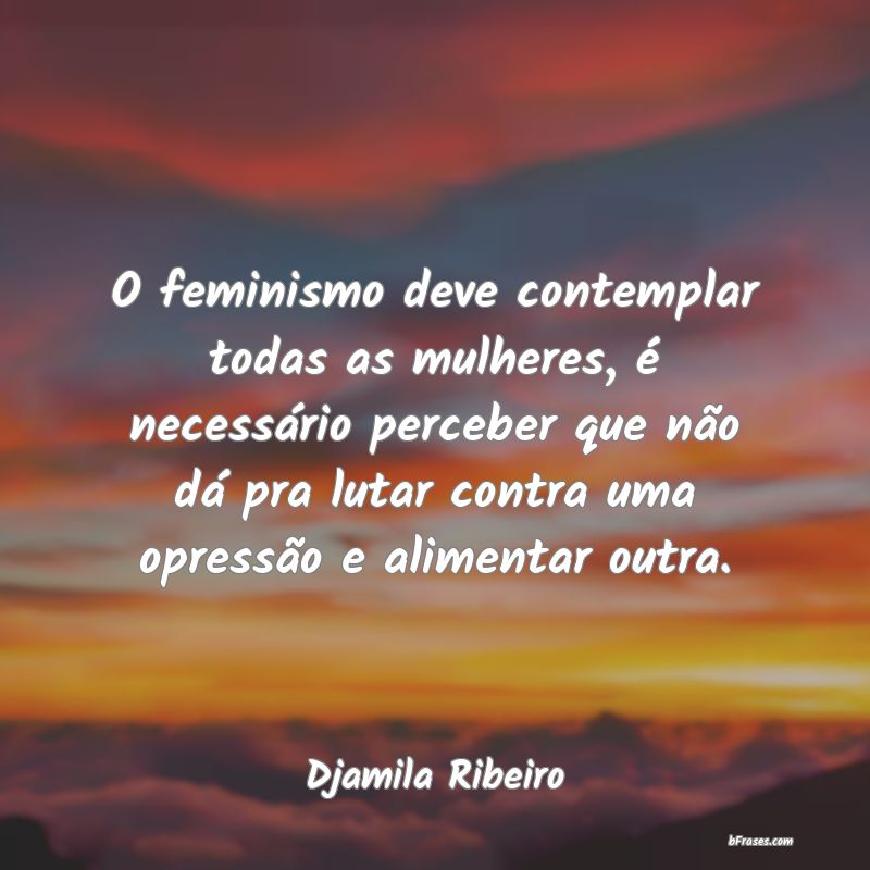 Frases de Djamila Ribeiro