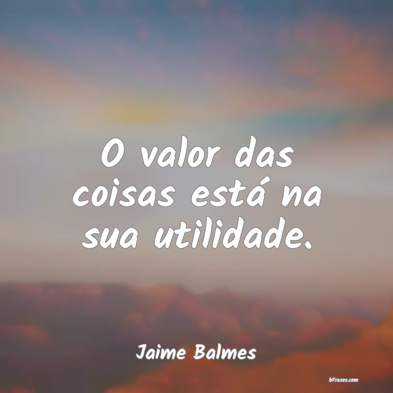 Frases de Jaime Balmes
