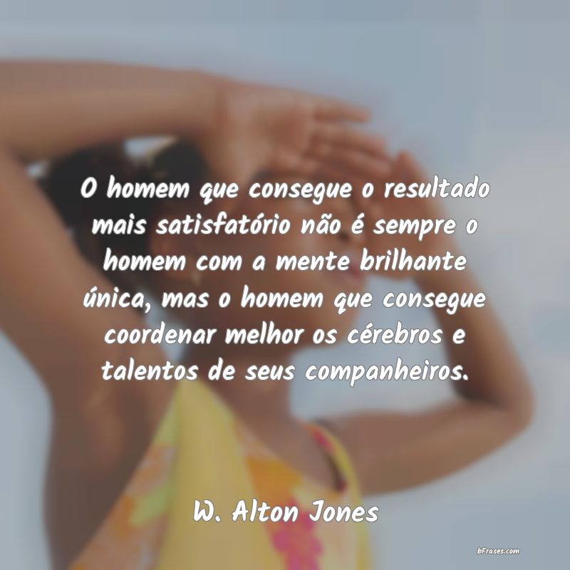 Frases de W. Alton Jones
