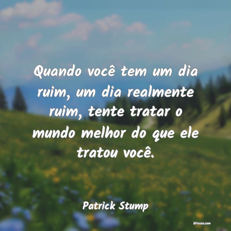 Frases de Patrick Stump