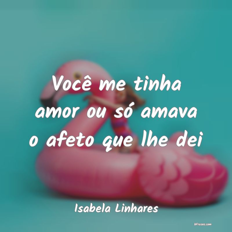 Frases de Isabela Linhares