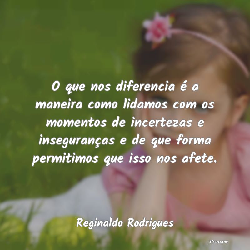 Frases de Reginaldo Rodrigues