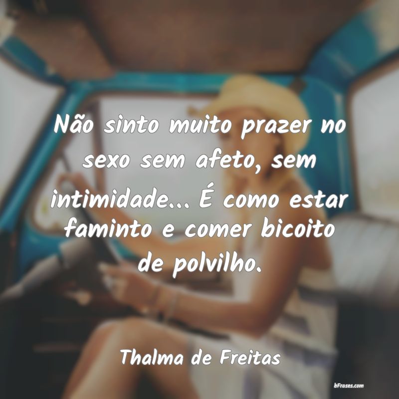 Frases de Thalma de Freitas