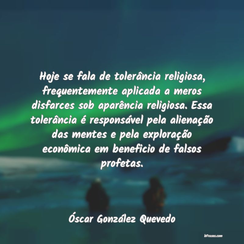 Frases de Óscar González Quevedo