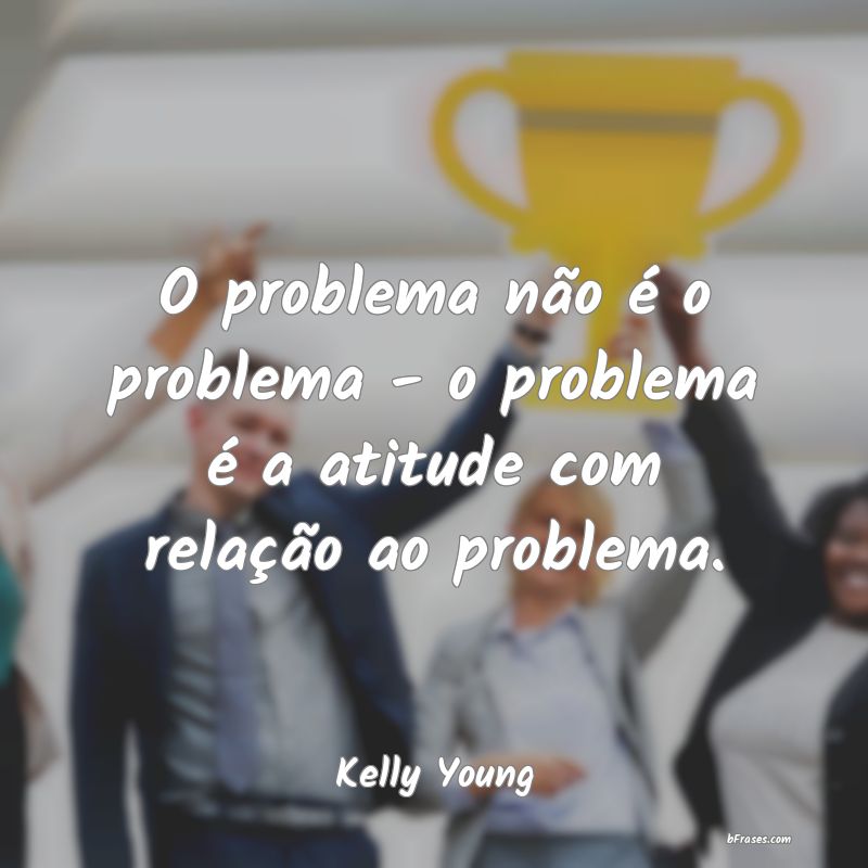 Frases de Kelly Young