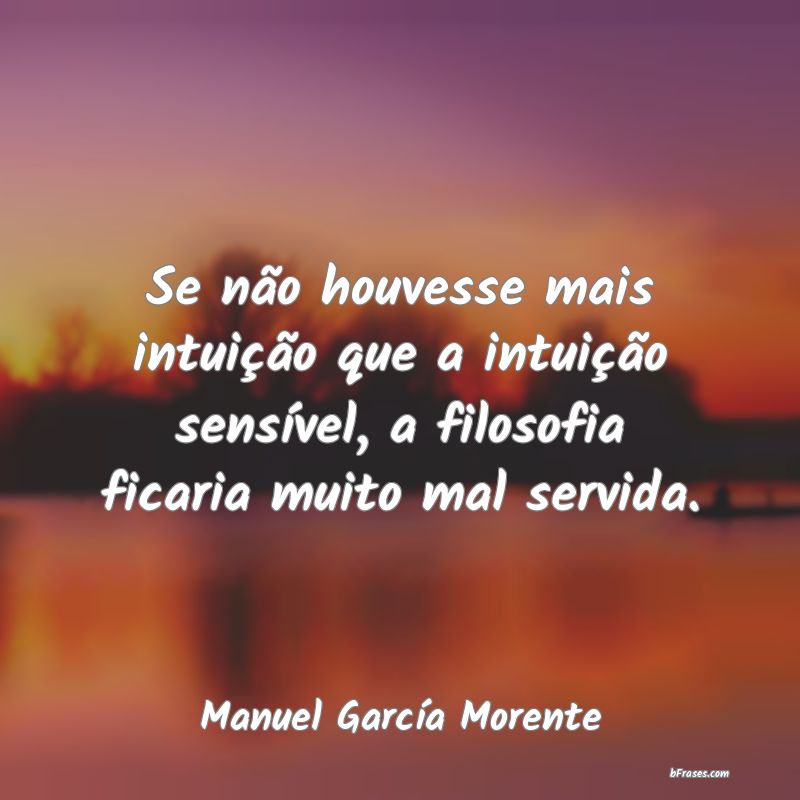 Frases de Manuel García Morente