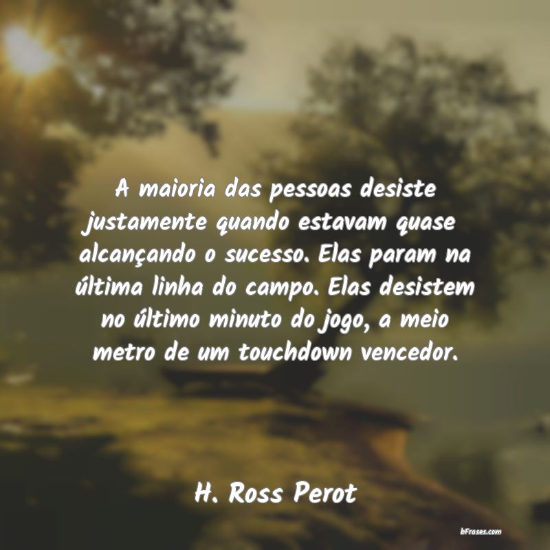 Frases de H. Ross Perot