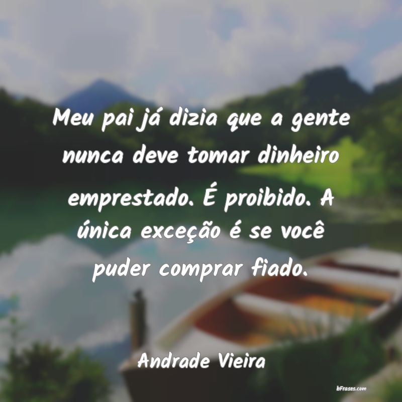 Frases de Andrade Vieira