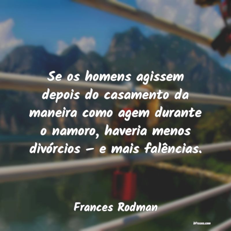 Frases de Frances Rodman