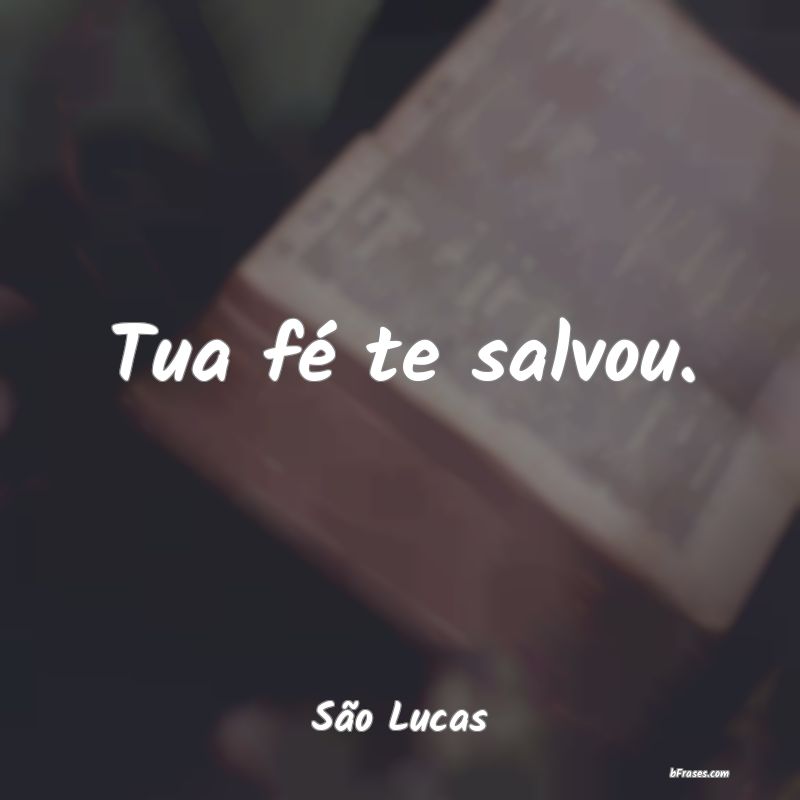 Frases de São Lucas