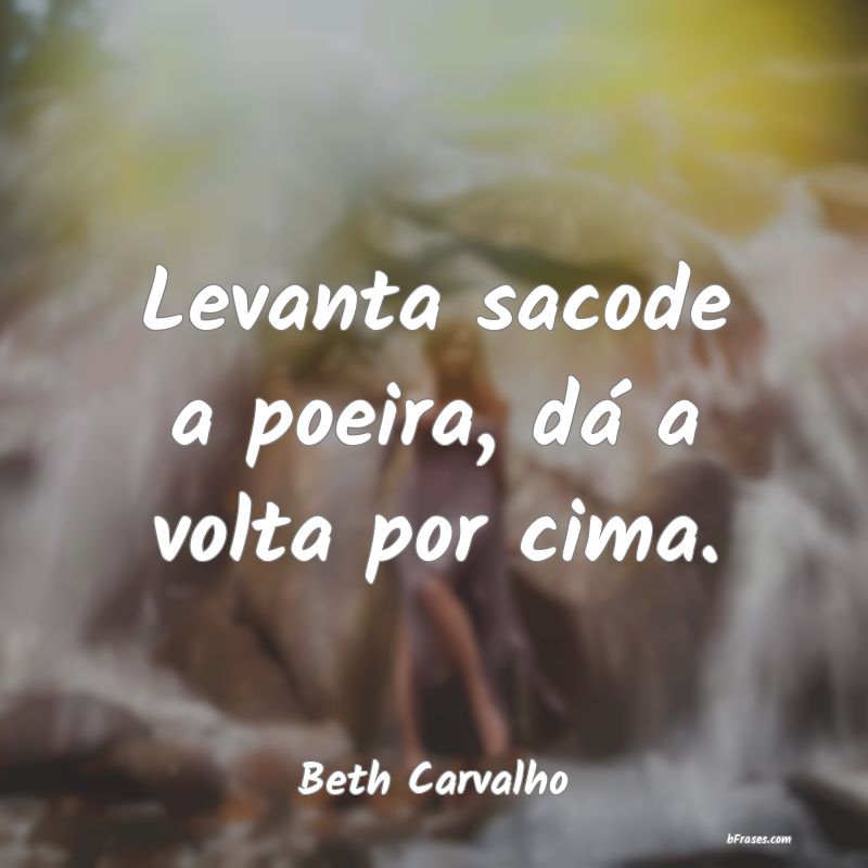 Frases de Beth Carvalho