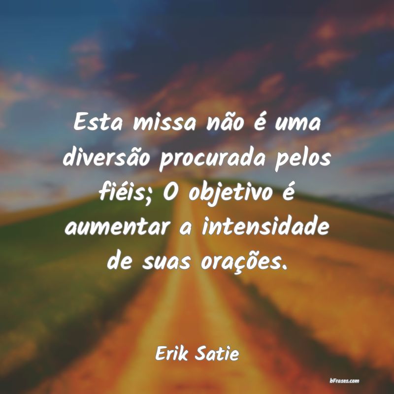Frases de Erik Satie