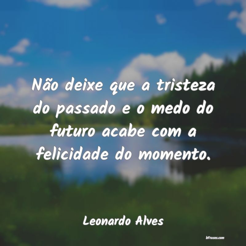 Frases de Leonardo Alves