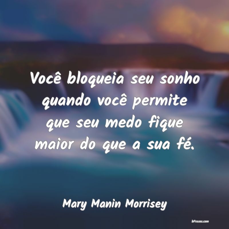 Frases de Mary Manin Morrisey