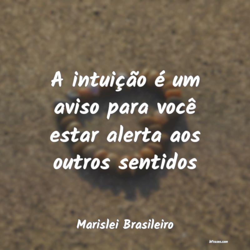 Frases de Marislei Brasileiro
