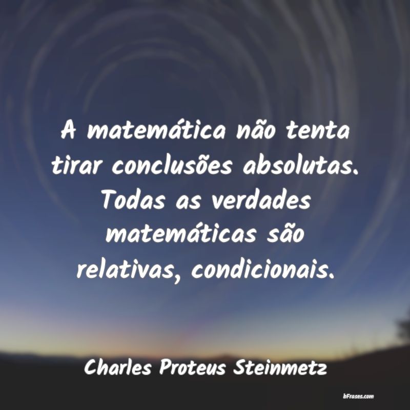Frases de Charles Proteus Steinmetz