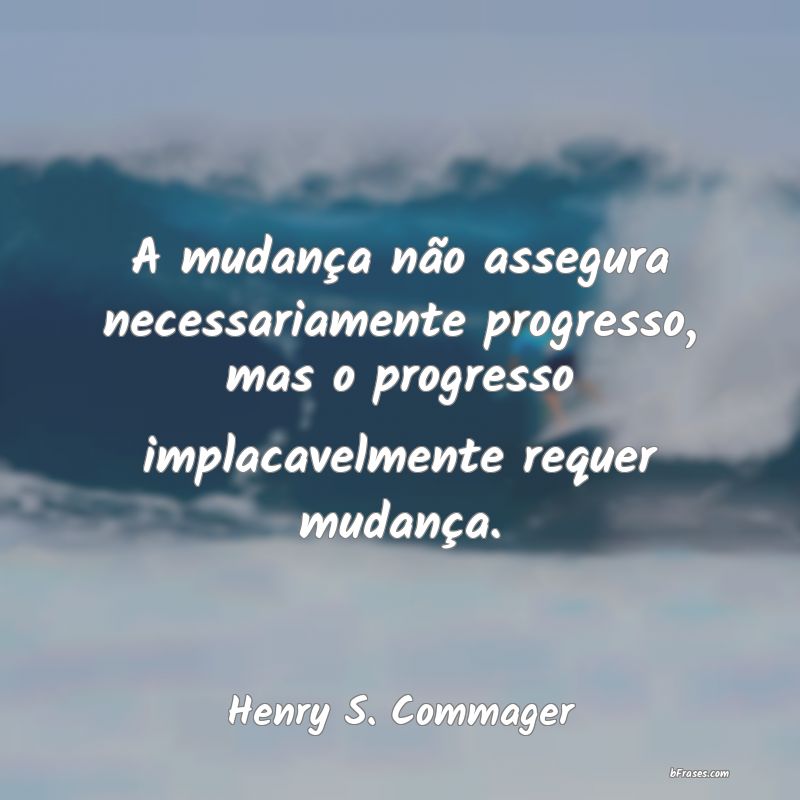 Frases de Henry S. Commager