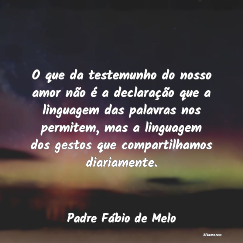 Frases de Padre Fábio de Melo