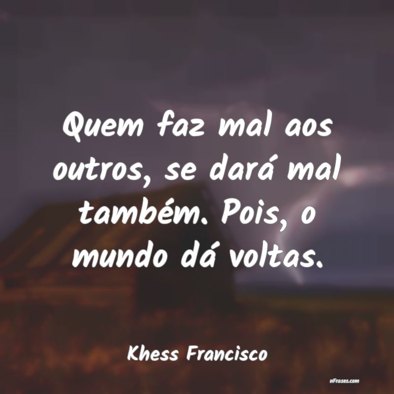Frases de Khess Francisco