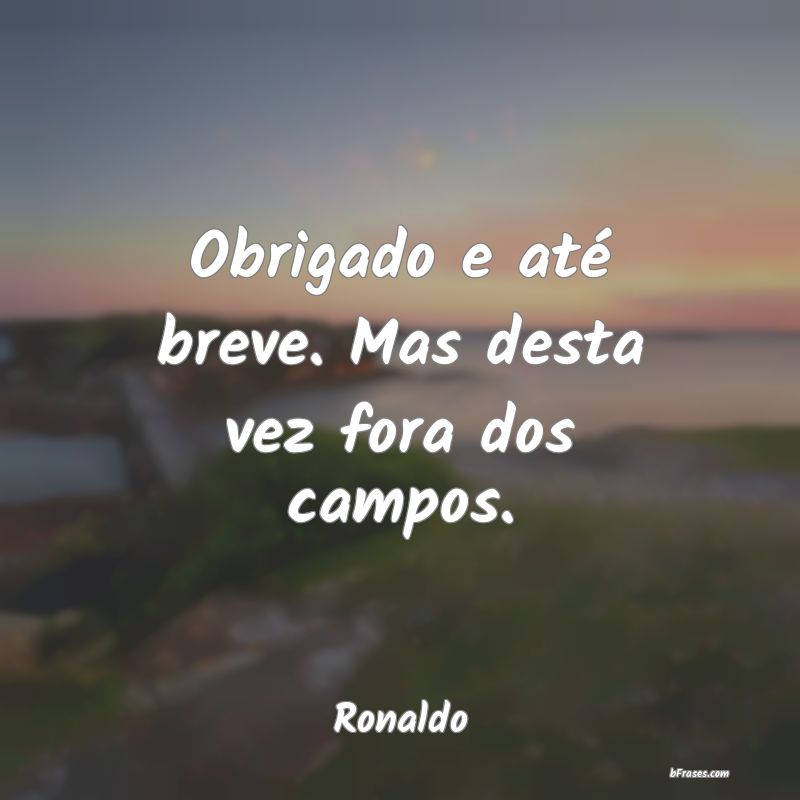 Frases de Ronaldo