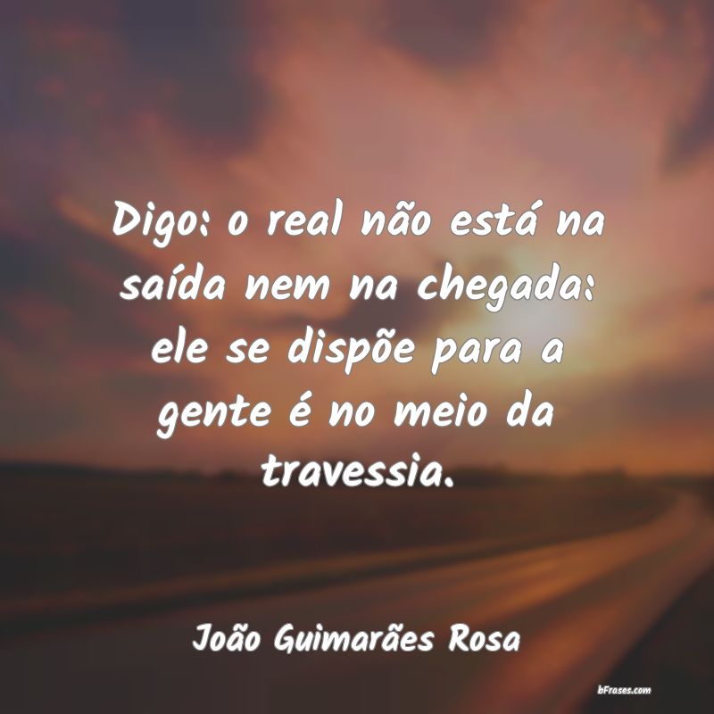 Frases de João Guimarães Rosa