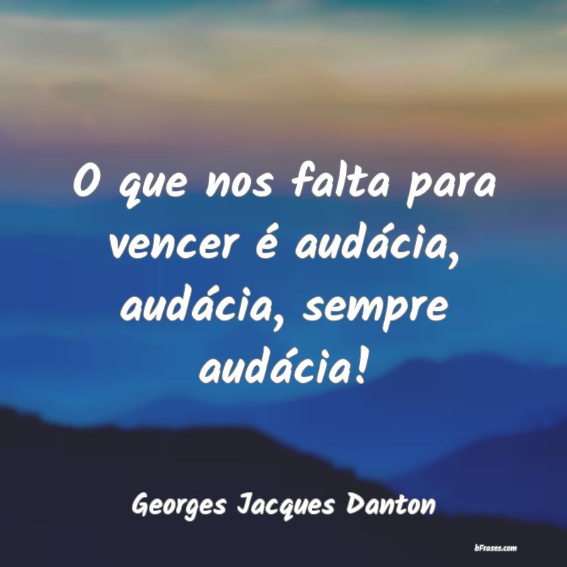 Frases de Georges Jacques Danton