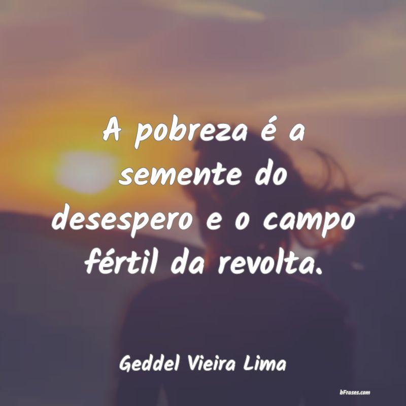 Frases de Geddel Vieira Lima