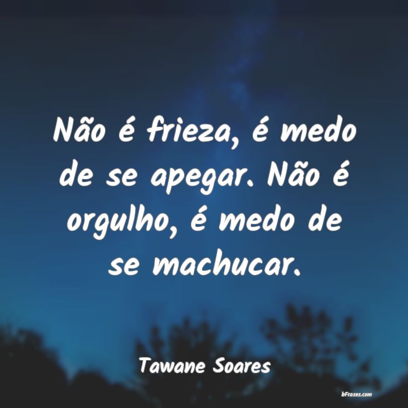 Frases de Tawane Soares