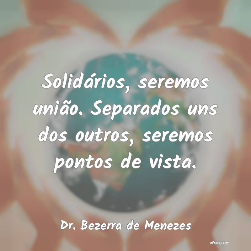 Frases de Dr. Bezerra de Menezes