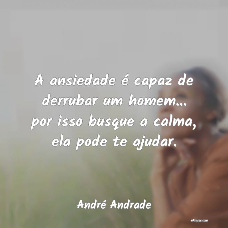 Frases de André Andrade