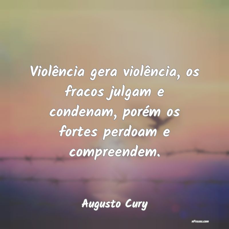 Frases de Augusto Cury