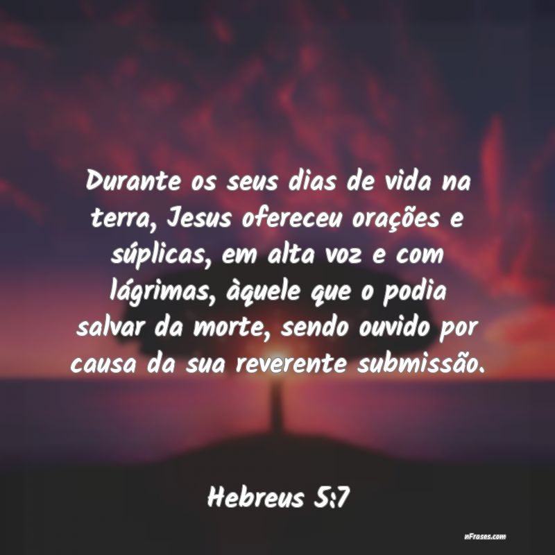 Frases de Hebreus 5:7