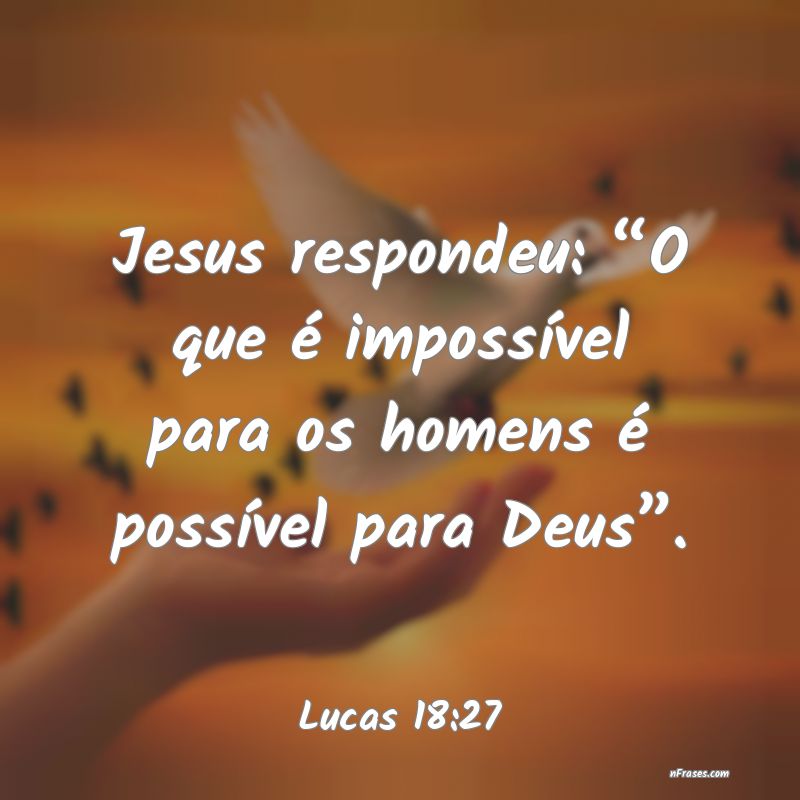 Frases de Lucas 18:27