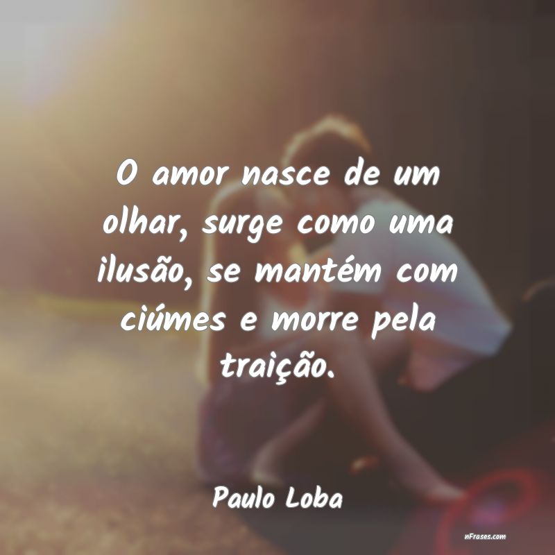 Frases de Paulo Loba