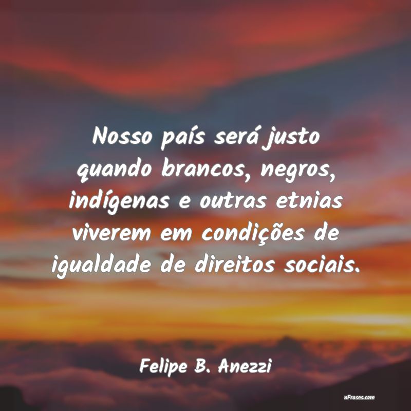 Frases de Felipe B. Anezzi